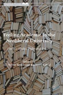 Feeling Academic in the Neoliberal University