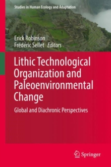 Image for Lithic Technological Organization and Paleoenvironmental Change: Global and Diachronic Perspectives