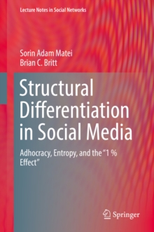 Image for Structural Differentiation in Social Media: Adhocracy, Entropy, and the "1 % Effect"