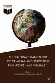 Image for The Palgrave handbook of criminal and terrorism financing law