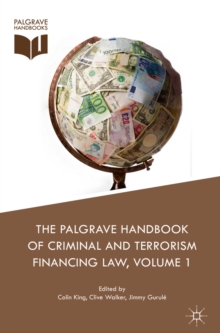 Image for The Palgrave handbook of criminal and terrorism financing law