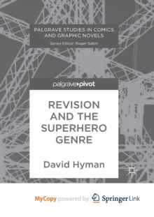 Image for Revision and the Superhero Genre