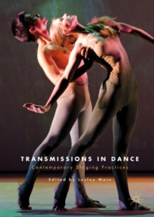 Image for Transmissions in dance: contemporary staging practices