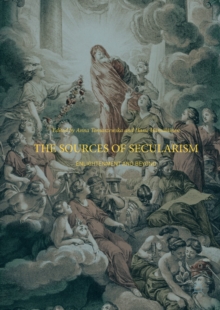 Image for The sources of secularism: enlightenment and beyond