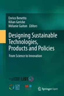 Image for Designing sustainable technologies, products and policies: from science to innovation