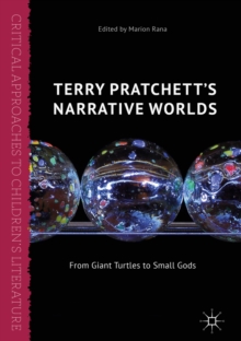 Image for Terry Pratchett's narrative worlds: from giant turtles to small gods