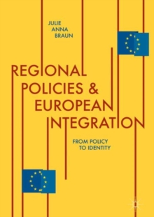 Image for Regional policies and European integration: from policy to identity