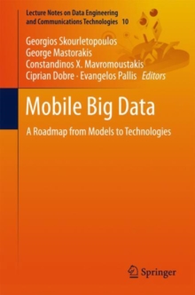 Image for Mobile Big Data: A Roadmap from Models to Technologies