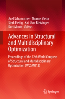 Image for Advances in Structural and Multidisciplinary Optimization: Proceedings of the 12th World Congress of Structural and Multidisciplinary Optimization (WCSMO12)