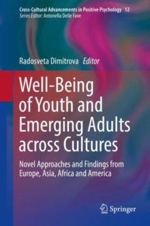 Image for Well-Being of Youth and Emerging Adults across Cultures: Novel Approaches and Findings from Europe, Asia, Africa and America