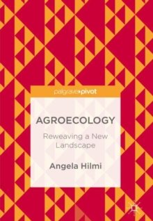 Image for Agroecology: reweaving a new landscape