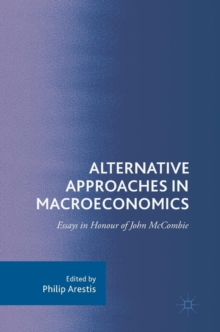 Image for Alternative approaches in macroeconomics  : essays in honour of John McCombie