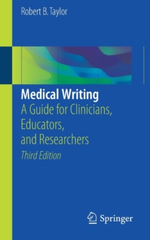 Image for Medical writing  : a guide for clinicians, educators, and researchers