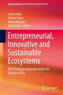 Image for Entrepreneurial, Innovative and Sustainable Ecosystems: Best Practices and Implications for Quality of Life