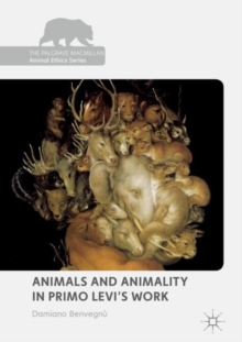 Image for Animals and animality in Primo Levi's work
