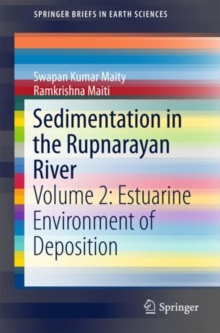 Image for Sedimentation in the Rupnarayan River : Volume 2: Estuarine Environment of Deposition