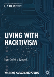 Image for Living with hacktivism: from conflict to symbiosis