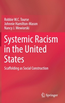 Systemic Racism in the United States: Scaffolding as Social Construction