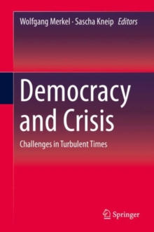 Image for Democracy and Crisis: Challenges in Turbulent Times