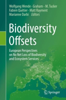 Image for Biodiversity offsets  : European perspectives on no net loss of biodiversity and ecosystem services