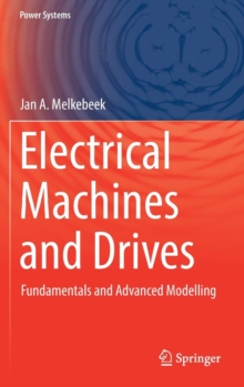 Image for Electrical Machines and Drives : Fundamentals and Advanced Modelling
