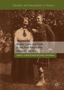 Image for Bodies, love, and faith in the First World War  : Dardanella and Peter