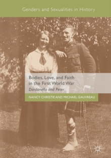 Image for Bodies, love, and faith in the First World War: Dardanella and Peter