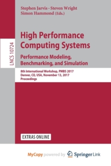 Image for High Performance Computing Systems. Performance Modeling, Benchmarking, and Simulation