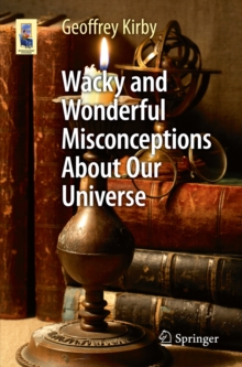 Image for Wacky and Wonderful Misconceptions About Our Universe