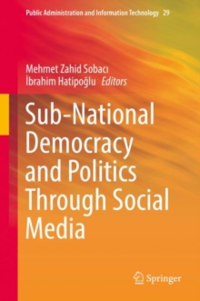 Image for Sub-national Democracy and Politics Through Social Media