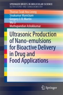 Image for Ultrasonic Production of Nano-emulsions for Bioactive Delivery in Drug and Food Applications