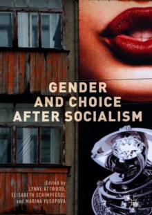 Image for Gender and Choice after Socialism