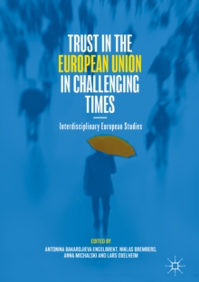 Image for Trust in the European Union in challenging times: interdisciplinary European studies