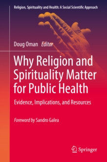 Image for Why Religion and Spirituality Matter for Public Health: Evidence, Implications, and Resources