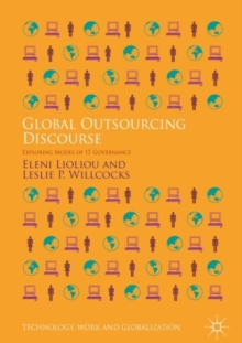 Image for Global outsourcing discourse: exploring modes of it governance