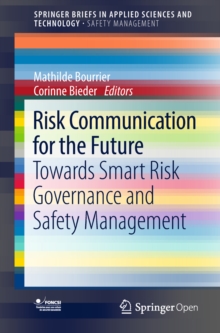 Image for Risk communication for the future: towards smart risk governance and safety management