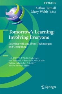 Image for Tomorrow's Learning: Involving Everyone. Learning with and about Technologies and Computing