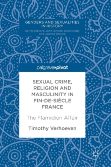 Image for Sexual Crime, Religion and Masculinity in fin-de-siecle France