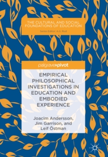Image for Empirical philosophical investigations in education and embodied experience