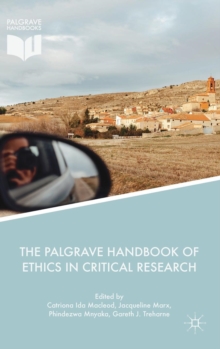 Image for The Palgrave Handbook of Ethics in Critical Research