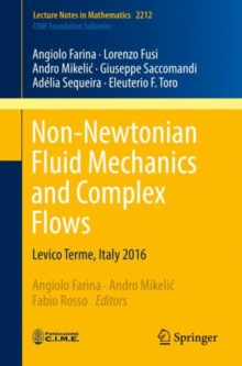 Image for Non-Newtonian Fluid Mechanics and Complex Flows : Levico Terme, Italy 2016