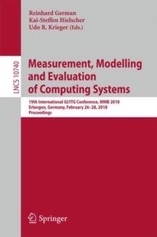 Image for Measurement, modelling and evaluation of computing systems: 19th International GI/ITG Conference, MMB 2018, Erlangen, Germany, February 26-28, 2018, Proceedings