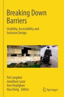 Breaking Down Barriers: Usability, Accessibility and Inclusive Design