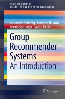 Image for Group Recommender Systems: An Introduction