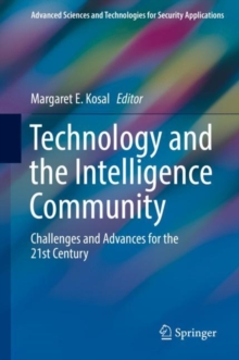 Image for Technology and the Intelligence Community: Challenges and Advances for the 21st Century