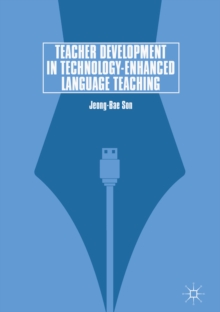 Image for Teacher development in technology-enhanced language teaching