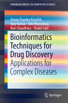 Image for Bioinformatics Techniques for Drug Discovery: Applications for Complex Diseases