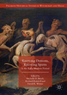 Image for Knowing demons, knowing spirits in the early modern period