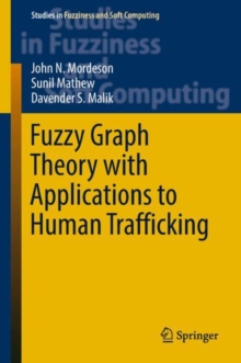 Image for Fuzzy graph theory with applications to human trafficking