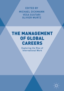 Image for The management of global careers: exploring the rise of international work